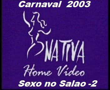  Carnaval 2003.  Sex no Salao-2. или Карнавал.